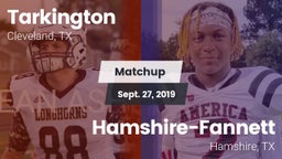 Matchup: Tarkington High vs. Hamshire-Fannett  2019
