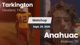 Matchup: Tarkington High vs. Anahuac  2020