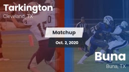 Matchup: Tarkington High vs. Buna  2020