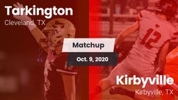 Matchup: Tarkington High vs. Kirbyville  2020