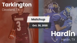 Matchup: Tarkington High vs. Hardin  2020