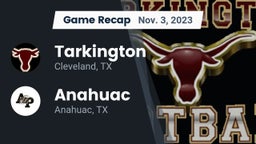 Recap: Tarkington  vs. Anahuac  2023