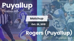 Matchup: Puyallup  vs. Rogers  (Puyallup) 2018