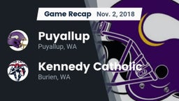 Recap: Puyallup  vs. Kennedy Catholic  2018