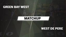 Matchup: Green Bay West High vs. West De Pere  2016