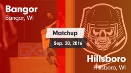 Matchup: Bangor  vs. Hillsboro  2016