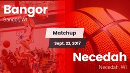 Matchup: Bangor  vs. Necedah  2017