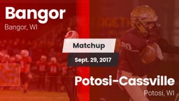 Matchup: Bangor  vs. Potosi-Cassville  2017