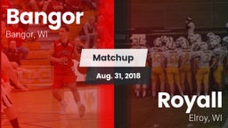 Matchup: Bangor  vs. Royall  2018