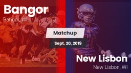 Matchup: Bangor  vs. New Lisbon  2019