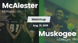 Matchup: McAlester High vs. Muskogee  2018