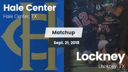 Matchup: Hale Center High vs. Lockney  2018