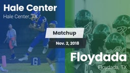 Matchup: Hale Center High vs. Floydada  2018