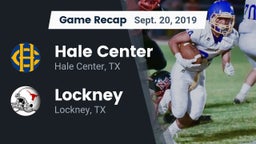 Recap: Hale Center  vs. Lockney  2019