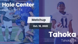 Matchup: Hale Center High vs. Tahoka  2020
