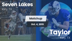 Matchup: Seven Lakes High vs. Taylor  2019