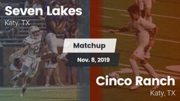 Matchup: Seven Lakes High vs. Cinco Ranch  2019