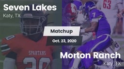 Matchup: Seven Lakes High vs. Morton Ranch  2020