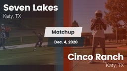 Matchup: Seven Lakes High vs. Cinco Ranch  2020
