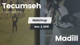 Matchup: Tecumseh  vs. Madill 2018