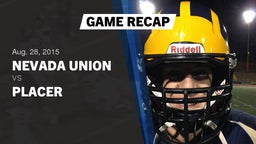 Recap: Nevada Union  vs. Placer  2015