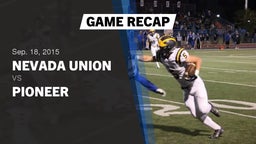 Recap: Nevada Union  vs. Pioneer  2015