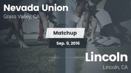 Matchup: Nevada Union High vs. Lincoln  2016