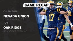 Recap: Nevada Union  vs. Oak Ridge  2016