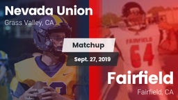 Matchup: Nevada Union High vs. Fairfield  2019
