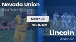 Matchup: Nevada Union High vs. 	Lincoln  2019