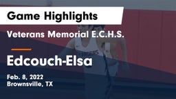 Veterans Memorial E.C.H.S. vs Edcouch-Elsa  Game Highlights - Feb. 8, 2022