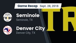Recap: Seminole  vs. Denver City  2018