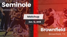 Matchup: Seminole  vs. Brownfield  2018