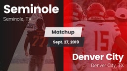 Matchup: Seminole  vs. Denver City  2019