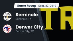 Recap: Seminole  vs. Denver City  2019