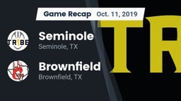 Recap: Seminole  vs. Brownfield  2019