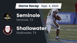 Recap: Seminole  vs. Shallowater  2020