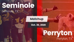 Matchup: Seminole  vs. Perryton  2020