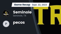 Recap: Seminole  vs. pecos 2023