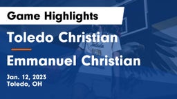Toledo Christian  vs Emmanuel Christian  Game Highlights - Jan. 12, 2023