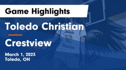 Toledo Christian  vs Crestview  Game Highlights - March 1, 2023