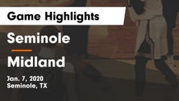 Seminole  vs Midland  Game Highlights - Jan. 7, 2020