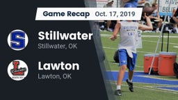 Recap: Stillwater  vs. Lawton   2019