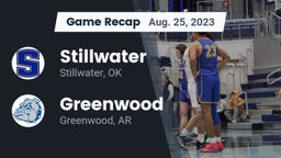 Recap: Stillwater  vs. Greenwood  2023