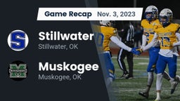 Recap: Stillwater  vs. Muskogee  2023