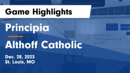 Principia  vs Althoff Catholic  Game Highlights - Dec. 28, 2023