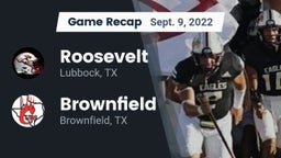 Recap: Roosevelt  vs. Brownfield  2022