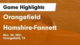 Orangefield  vs Hamshire-Fannett  Game Highlights - Nov. 20, 2021