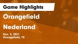 Orangefield  vs Nederland  Game Highlights - Dec. 3, 2021