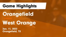 Orangefield  vs West Orange  Game Highlights - Jan. 11, 2022